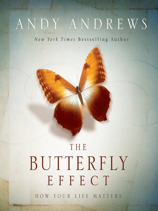 Title details for The Butterfly Effect by Andy Andrews - Available